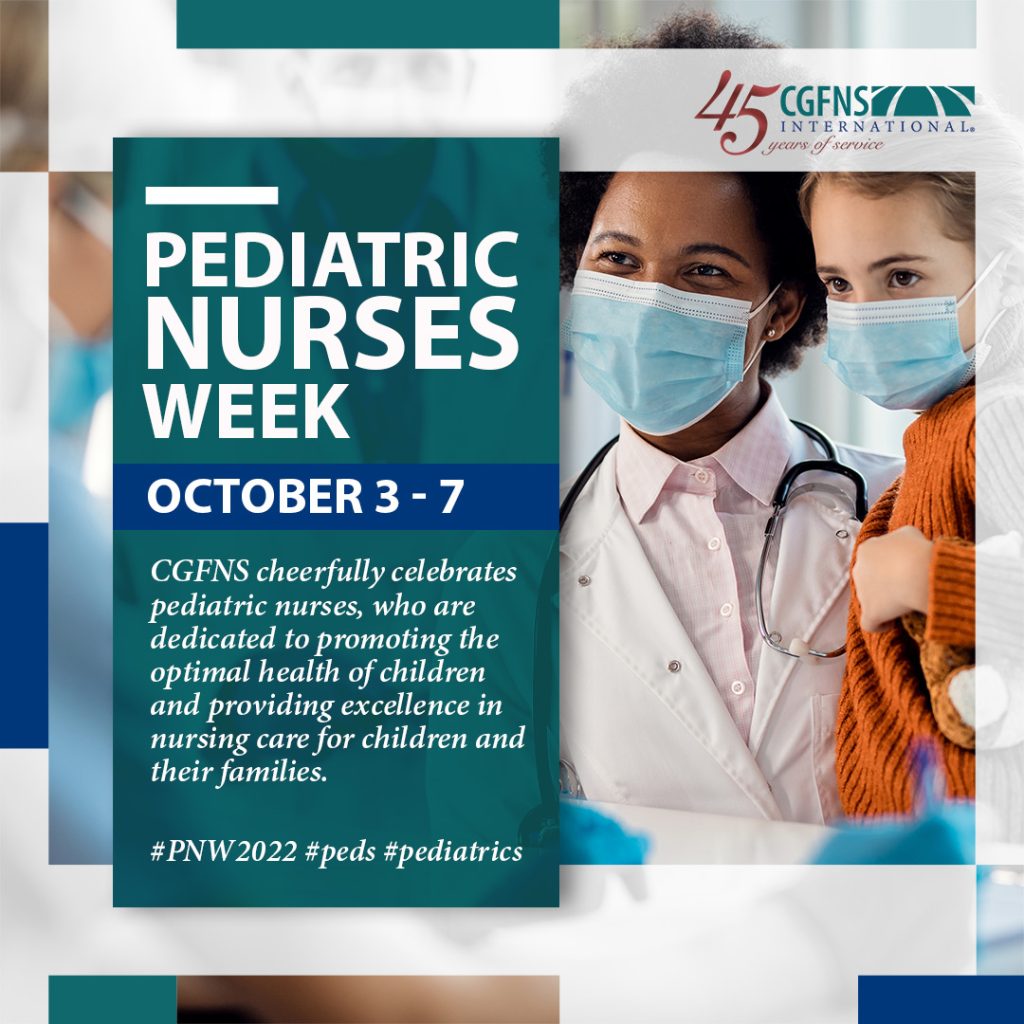 2022 Pediatric Nurses Week CGFNS International, Inc.