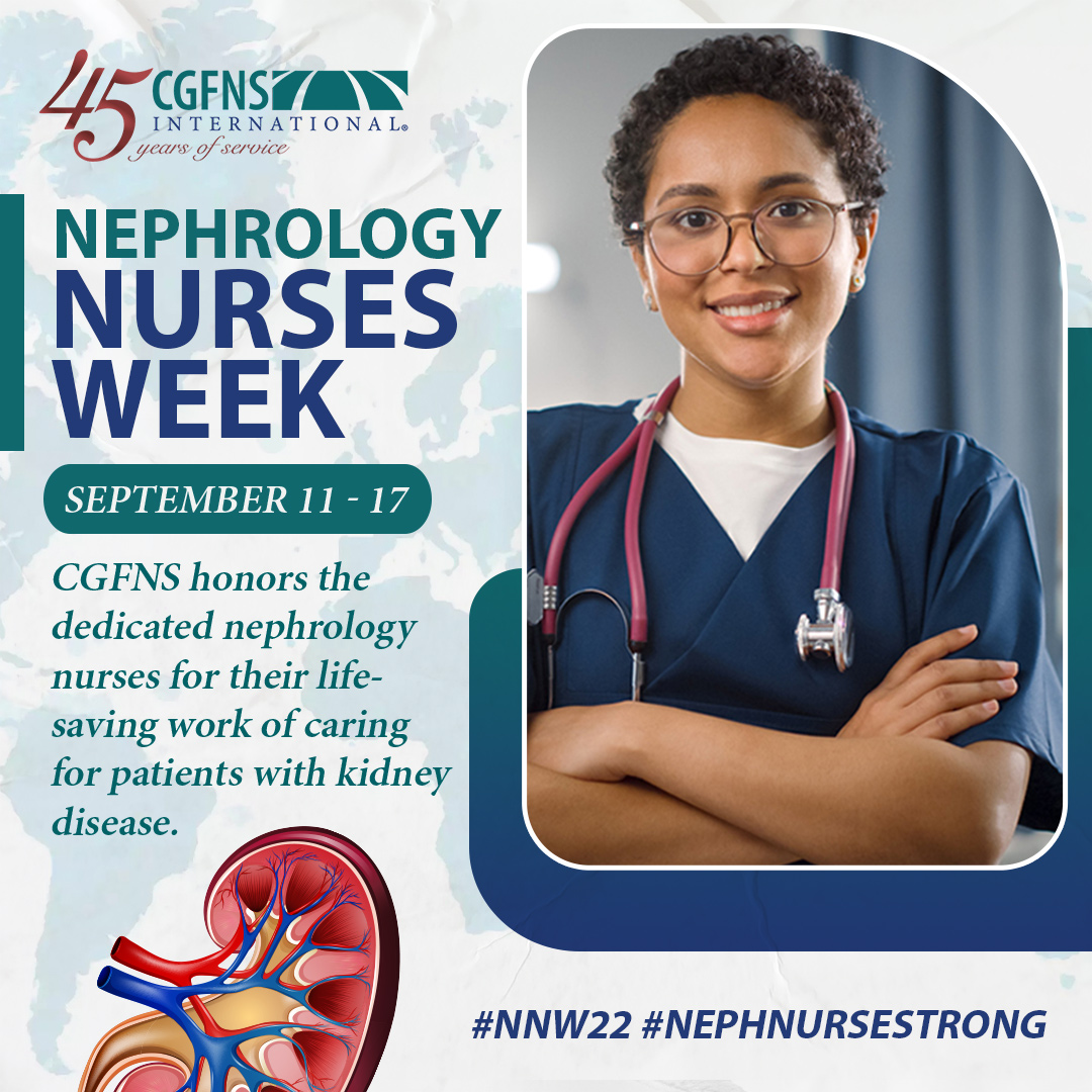 2022 Nephrology Nurses Week CGFNS International, Inc.
